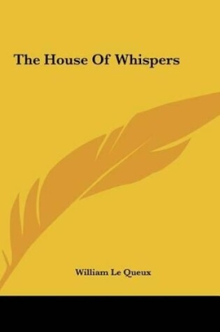 Cover of The House of Whispers the House of Whispers