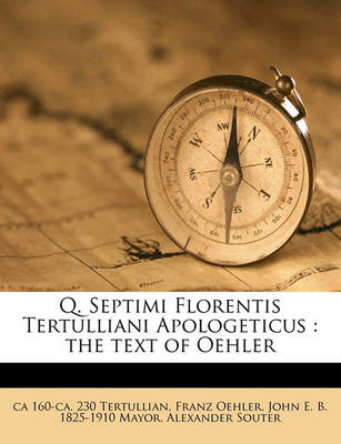 Cover of Q. Septimi Florentis Tertulliani Apologeticus
