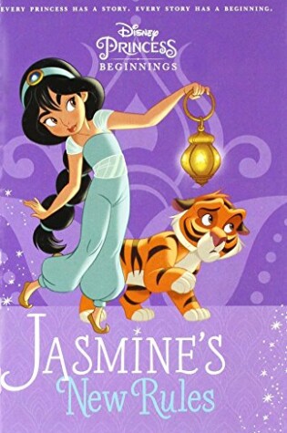 Cover of Disney Princess Beginnings: Jasmine's New Rules (Disney Princess)