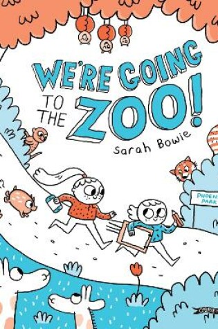 Cover of We're Going to the Zoo!