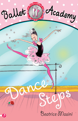 Cover of Ballet Academy: Dance Steps