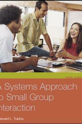 Cover of A Systems Approach to Small Group Interaction with Student CD-ROM and PowerWeb