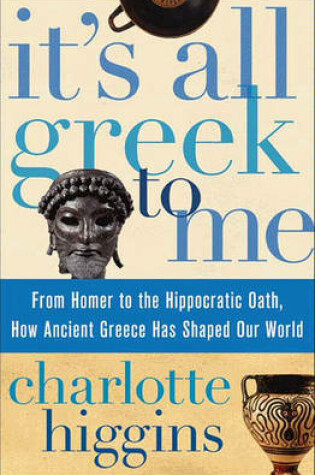 Cover of It's All Greek to Me