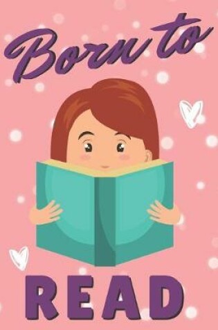 Cover of Born To Read