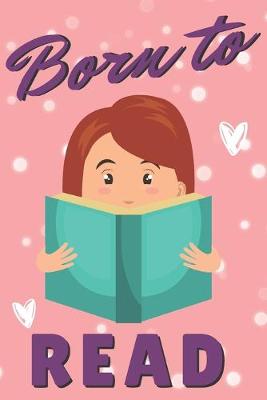 Book cover for Born To Read