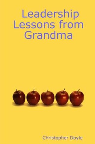 Cover of Leadership Lessons from Grandma