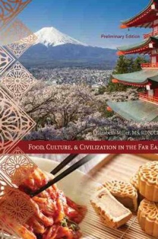 Cover of Food, Culture, and Civilization in the Far East, Preliminary Edition