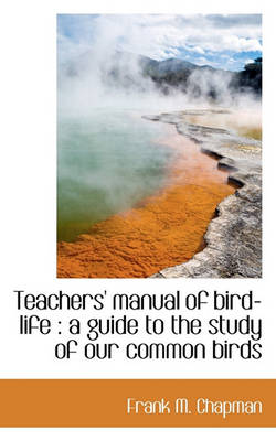 Book cover for Teachers' Manual of Bird-Life