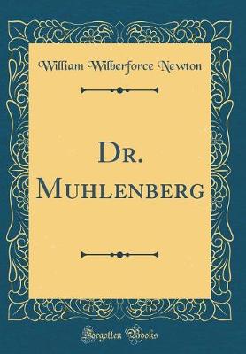 Book cover for Dr. Muhlenberg (Classic Reprint)