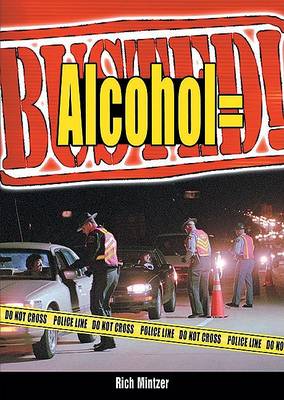 Cover of Alcohol = Busted!