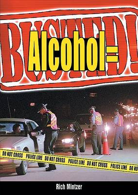 Book cover for Alcohol = Busted!