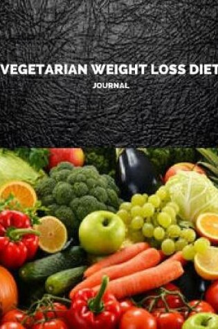 Cover of Vegetarian Weight Loss Diet Journal