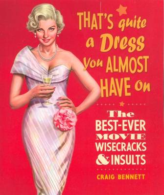 Book cover for That's Quite a Dress You Almost Have on