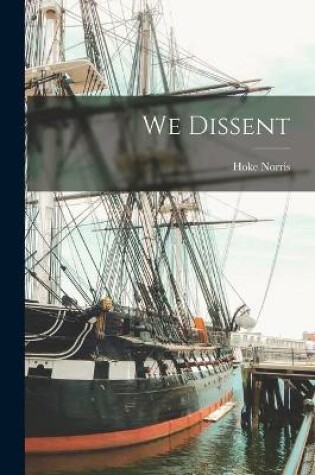 Cover of We Dissent