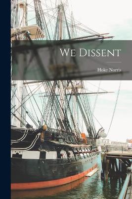 Book cover for We Dissent