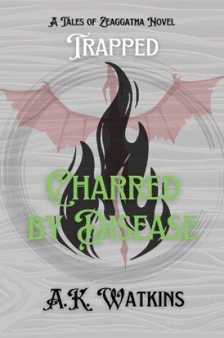 Cover of Charred by Disease