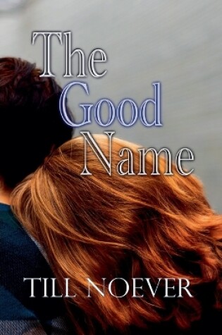 Cover of The Good Name