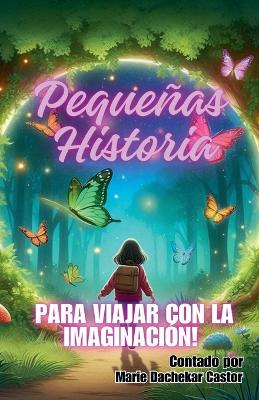 Book cover for Pequeñas Historia para viajar con la imaginación