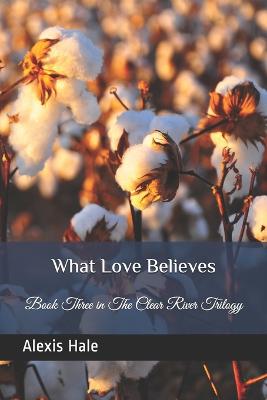 Cover of What Love Believes