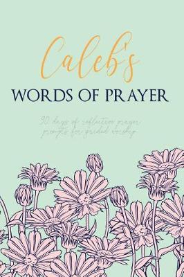 Book cover for Caleb's Words of Prayer