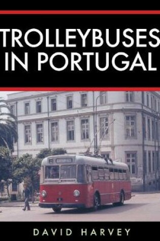 Cover of Trolleybuses in Portugal