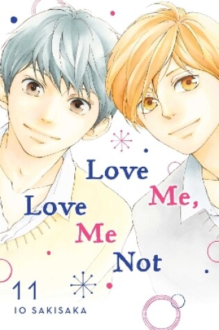 Cover of Love Me, Love Me Not, Vol. 11