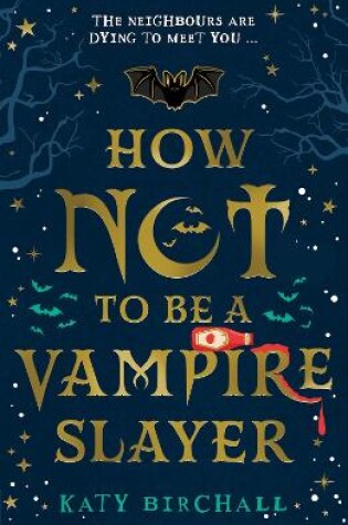 Cover of How Not To Be A Vampire Slayer