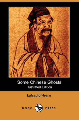 Book cover for Some Chinese Ghosts(Dodo Press)