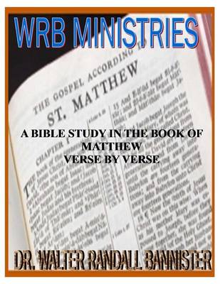 Book cover for A Bible Study in the Book of Matthew Verse by Verse