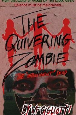 Cover of The Quivering Zombie