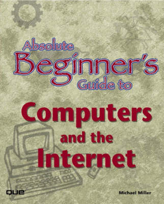 Book cover for Absolute Beginner's Guide to Computers and the Internet