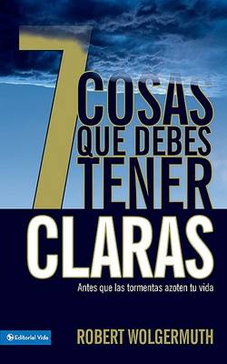 Book cover for 7 Cosas Que Debes Tener Claras