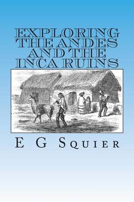 Book cover for Exploring the Andes and the Inca Ruins