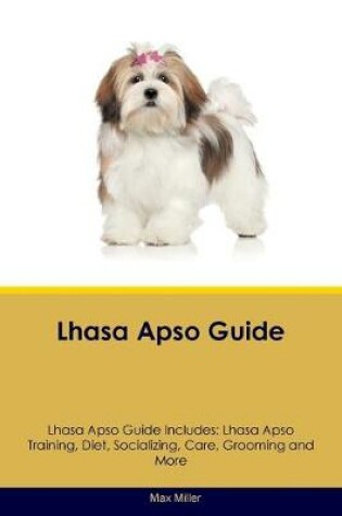 Cover of Lhasa Apso Guide Lhasa Apso Guide Includes