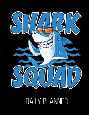 Book cover for Shark Squad Daily Planner