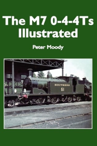 Cover of The M7 0-4-4Ts Illustrated