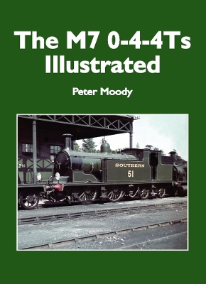 Book cover for The M7 0-4-4Ts Illustrated