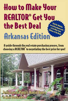 Book cover for How to Make Your Realtor Get You the Best Deal, Arkansas Edition