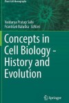 Book cover for Concepts in Cell Biology - History and Evolution