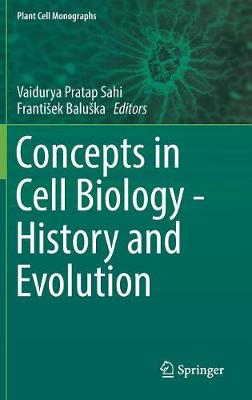 Cover of Concepts in Cell Biology - History and Evolution