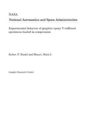 Book cover for Experimental Behavior of Graphite-Epoxy Y-Stiffened Specimens Loaded in Compression