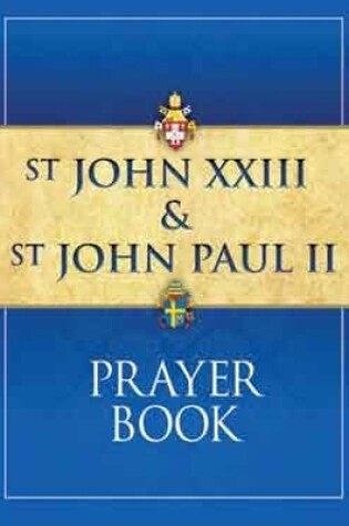 Cover of St John XXIII and St John Paul II Prayer Book