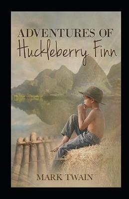 Book cover for The Adventures of Huckleberry Finn by Mark Twain illustrated