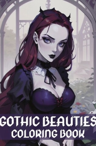 Cover of Gothic Beauties Coloring Book