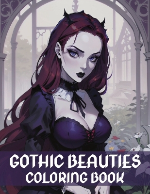 Book cover for Gothic Beauties Coloring Book