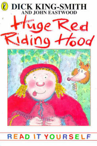 Cover of Huge Red Riding Hood and Other Topsy-turvy Stories