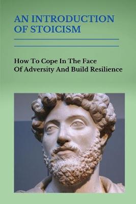 Cover of An Introduction Of Stoicism