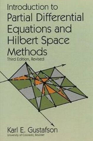 Cover of Introduction to Partial Differential Equations and Hilbert Space Methods