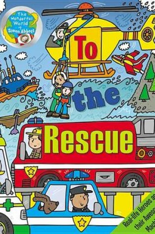 Cover of The Wonderful World of Simon: To the Rescue