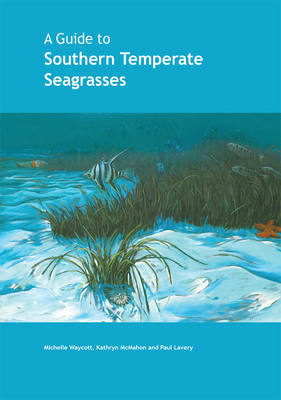 Book cover for A Guide to Southern Temperate Seagrasses